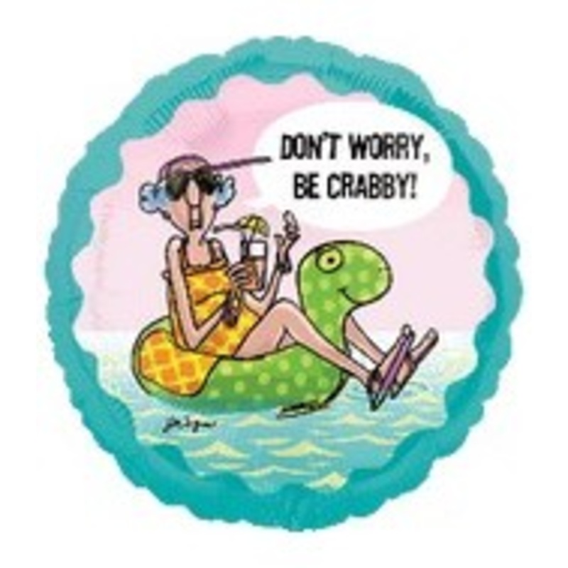 18" Maxine Don't Worry Be Crabby Balloon