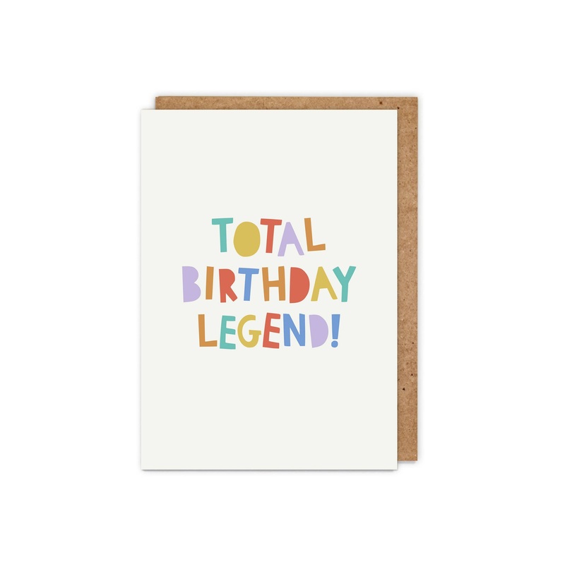 'Total Birthday Legend!' Birthday Card