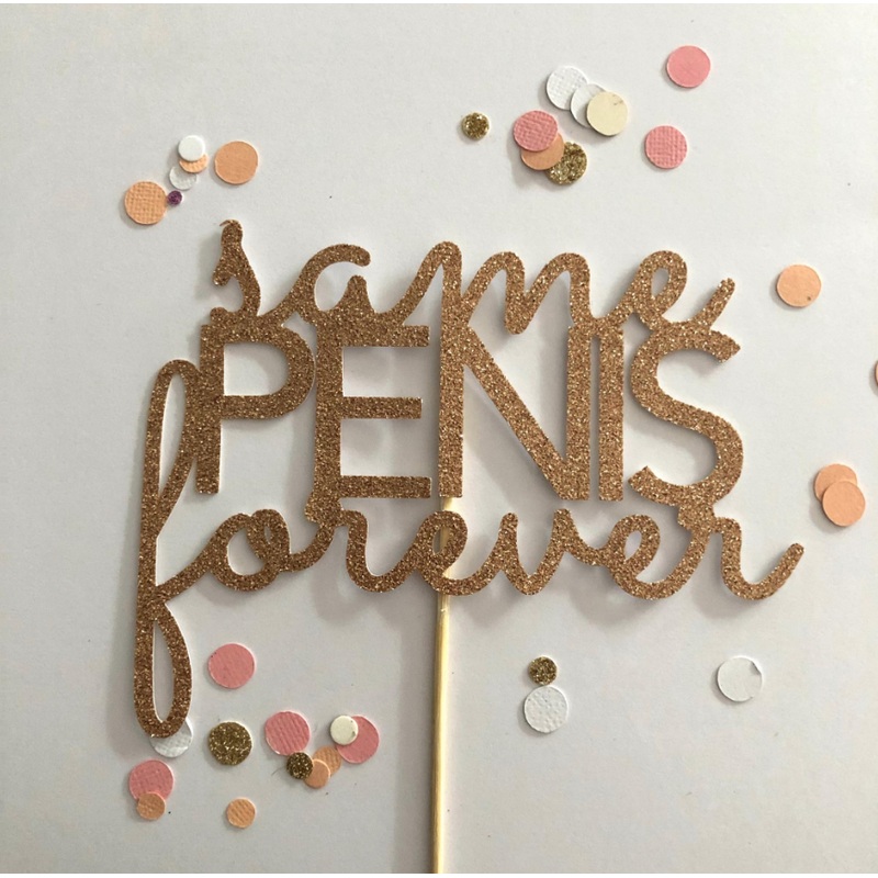 Glitter Cake Topper Same Penis Forever Rose Gold
