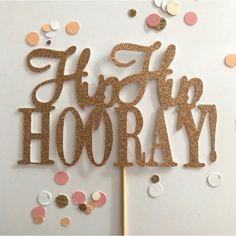 Glitter Cake Topper Hip Hip Hooray Rose Gold