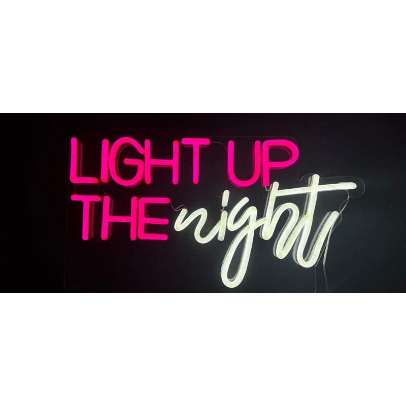 Light up the Night Neon Sign